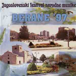 Various - Jugoslovenski Festival Narodne Muzike "Berane '97" download free