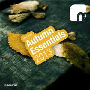 Various - Macarize Autumn Essentials 2013 download free