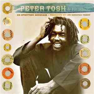Various - Peter Tosh & Friends - An Upsetters Showcase download mp3 flac