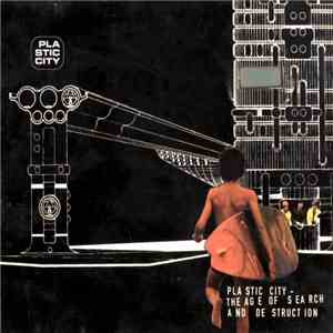 Various - Plastic City - The Age Of Search And Destruction download mp3 flac