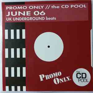 Various - Promo Only UK Underground Beats: June 2006 download mp3 flac