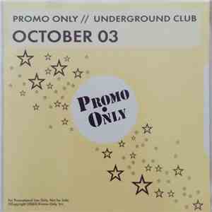 Various - Promo Only Underground Club: October 03 download mp3 flac