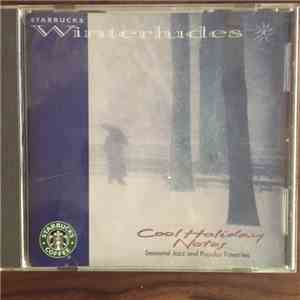 Various - Starbucks Winterludes - Cool Holiday Notes, Seasonal Jazz and Popular Favorites download mp3 flac