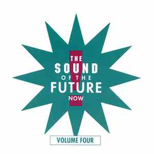 Various - The Sound Of The Future ...Now! Volume Four download free