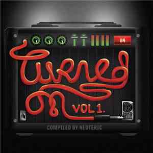 Various - Turned On: Volume 1 (Compiled By Neoteric) download mp3 flac