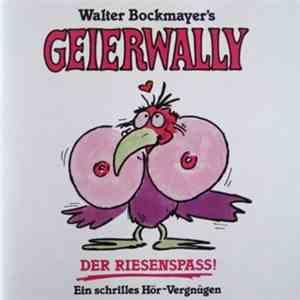 Various - Walter Bockmayer's Geierwally download mp3 flac