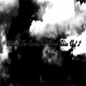 Various - Within The Everlasting Bleak Skies Vol. 2 download free