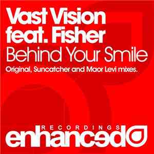 Vast Vision Feat. Fisher  - Behind Your Smile download mp3 flac