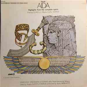 Verdi - Franco Corelli, Maria Curtis Verna, Symphony Orchestra Of Torino Della Radio-Televisione Italiana Cond. By Angelo Questa /Chorus Conducted By Giulio Mogliotti - Aida Highlights From The Complete Opera download mp3 flac