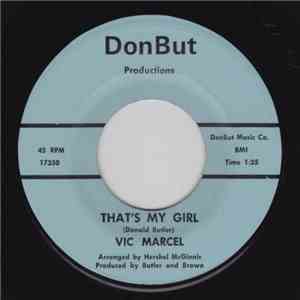 Vic Marcel - Come Back To These Arms / That’s My Girl download mp3 flac