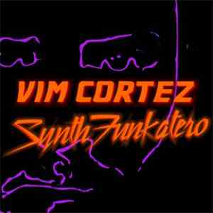 Vim Cortez - SynthFunkatero download mp3 flac
