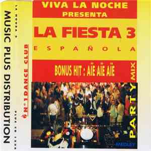 Viva La Noche - La Fiesta 3 Espanola download mp3 flac