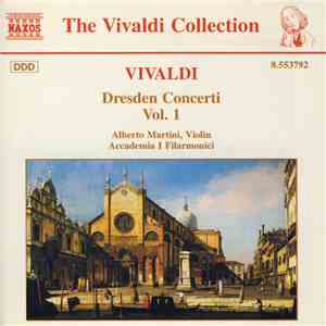 Vivaldi, Alberto Martini, Accademia I Filarmonici - Dresden Concerti Vol. 1 download mp3 flac