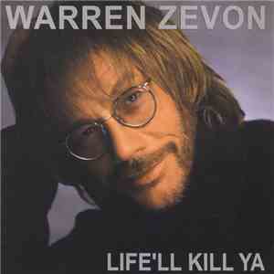 Warren Zevon - Life'll Kill Ya download mp3 flac