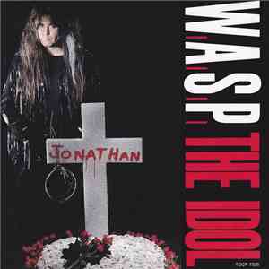 W.A.S.P. - The Idol download free