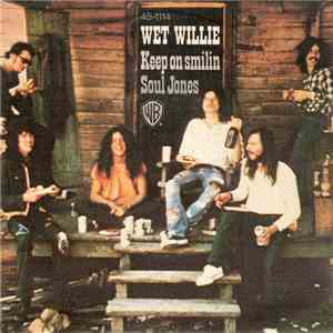 Wet Willie - Keep On Smilin' / Soul Jones download mp3 flac