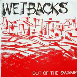 Wetbacks - Out Of The Swamp download mp3 flac