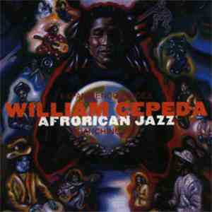 William Cepeda AfroRican Jazz - Expadiendo Raices - Branching Out download mp3 flac