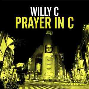 Willy C - Prayer In C download free