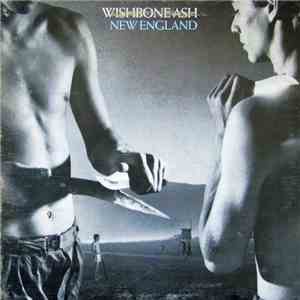 Wishbone Ash - New England download free