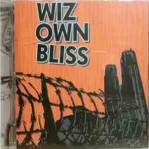Wiz Own Bliss - Wiz Own Bliss download mp3 flac