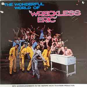 Wreckless Eric - The Wonderful World Of Wreckless Eric download mp3 flac