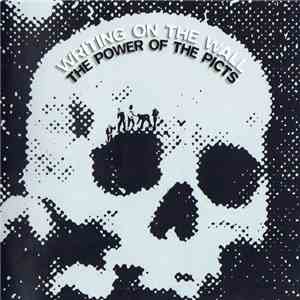 Writing On The Wall - The Power Of The Picts download mp3 flac