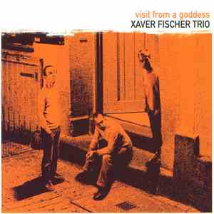 Xaver Fischer Trio - Visit From A Goddess download mp3 flac