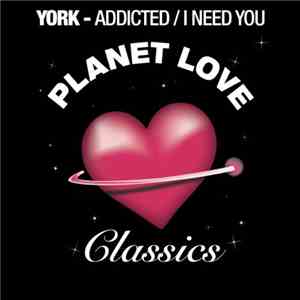 York - Addicted / I Need You download free York - Addicted / I Need You download mp3 flac