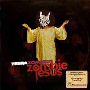 Zebra Zombies - Zombie Jesus download mp3 flac