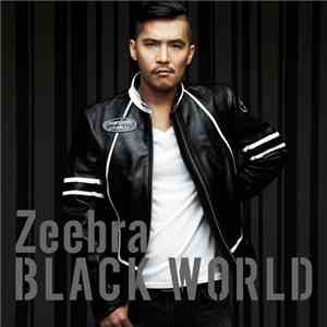 Zeebra - Black World / White Heat download mp3 flac