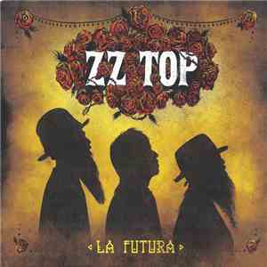 ZZ Top - La Futura download mp3 flac